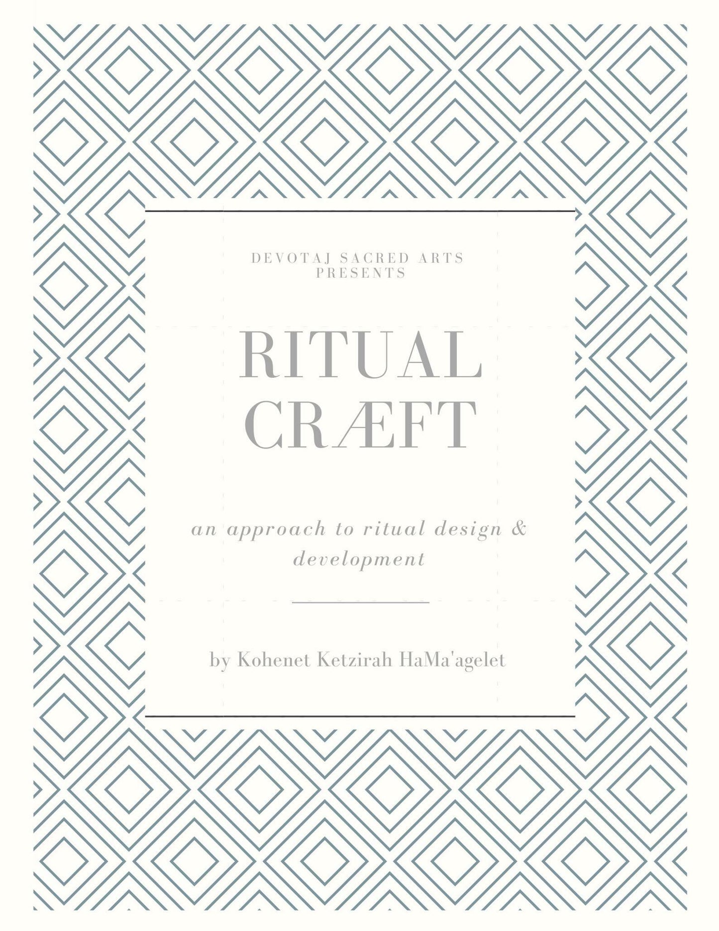 Ritual Cræft: an approach to ritual design and development | ebooklette